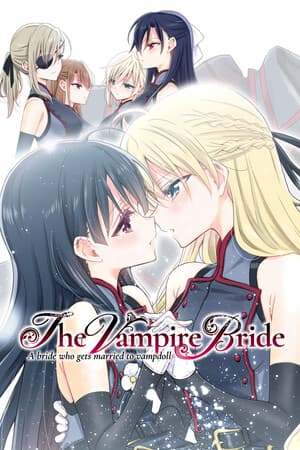 The Vampire's Bride: A bride who gets married to vampdoll