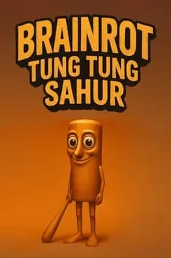 BRAINROT TUNG TUNG SAHUR