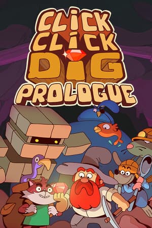 Click Click Dig: Prologue