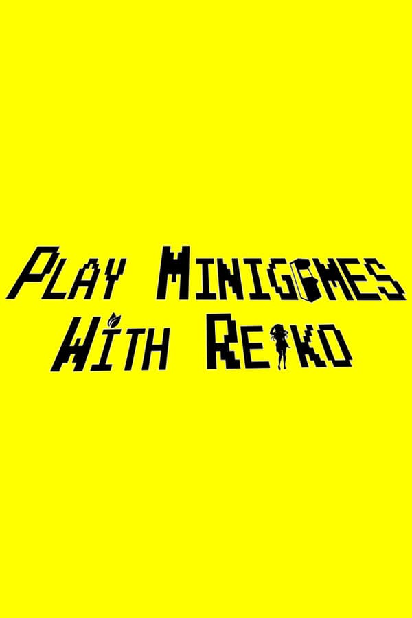Play minigames with Reiko
