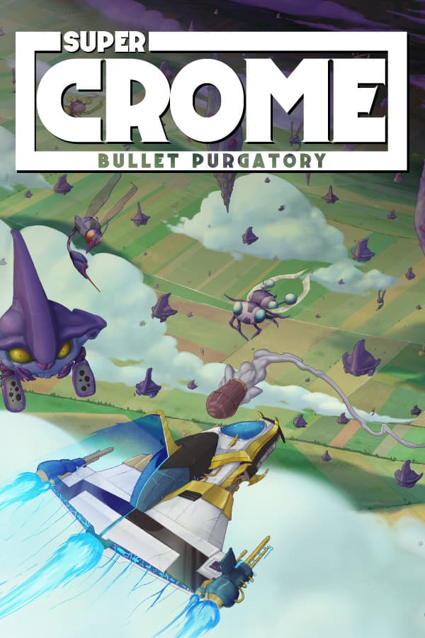 Super Crome: Bullet Purgatory