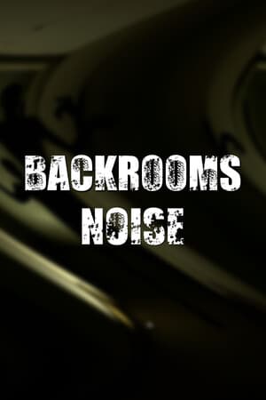 Backrooms: Noise