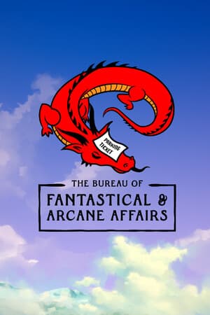 The Bureau of Fantastical & Arcane Affairs
