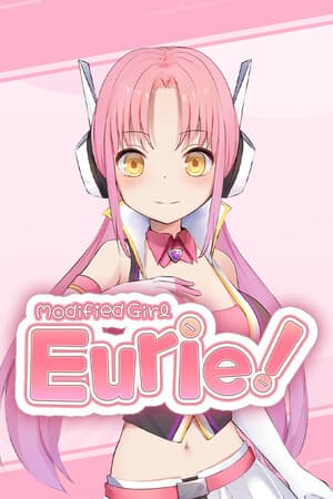 Modified Girl Eurie!