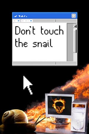 Don't Touch the Snail