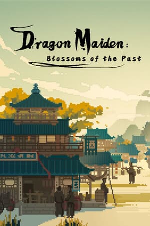 Dragon Maiden: Blossoms of the Past