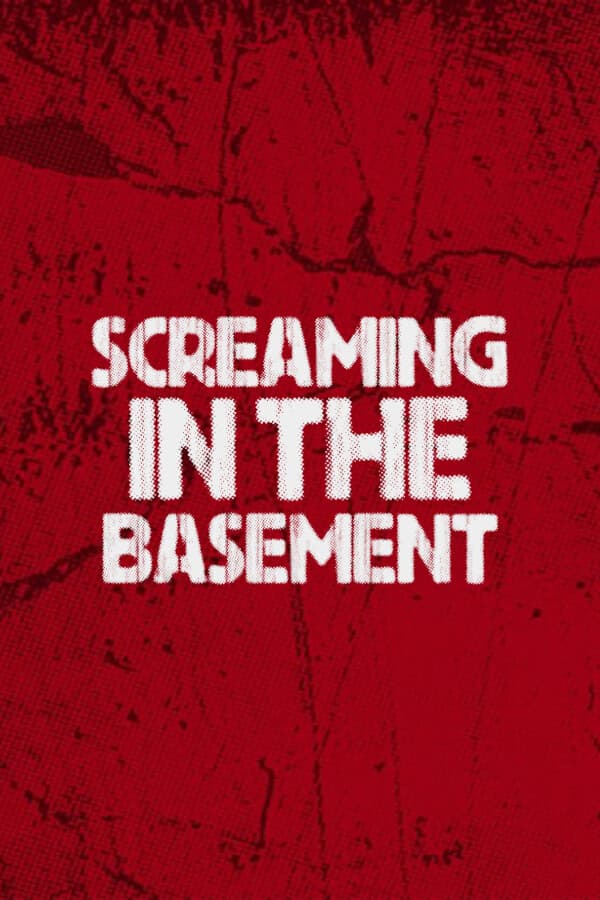 Screaming In The Basement (2025)