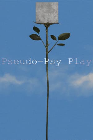 Pseudo-Psy Play