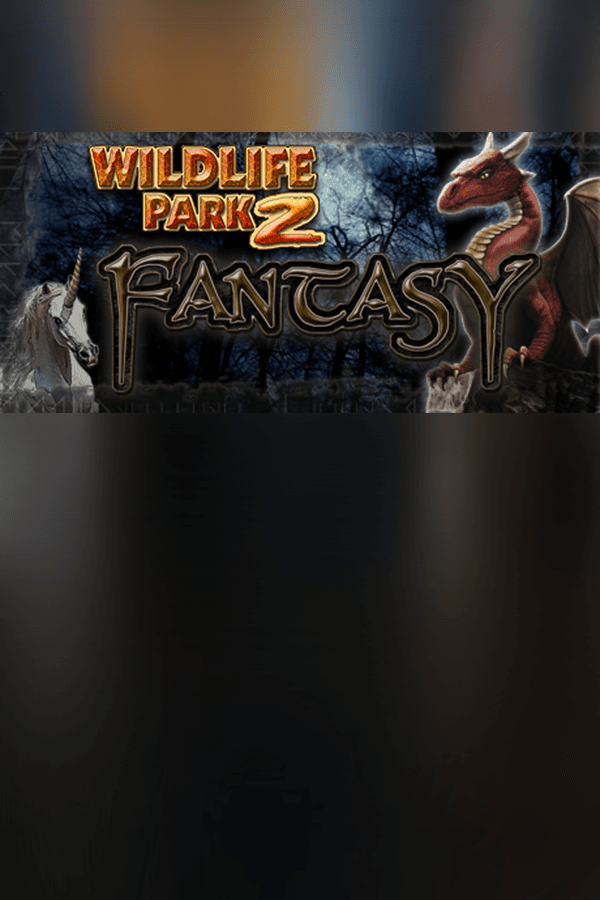 Wildlife Park 2 - Fantasy