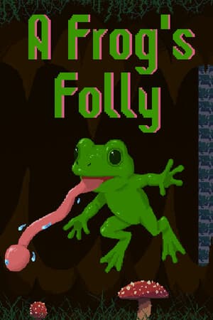 A Frog's Folly