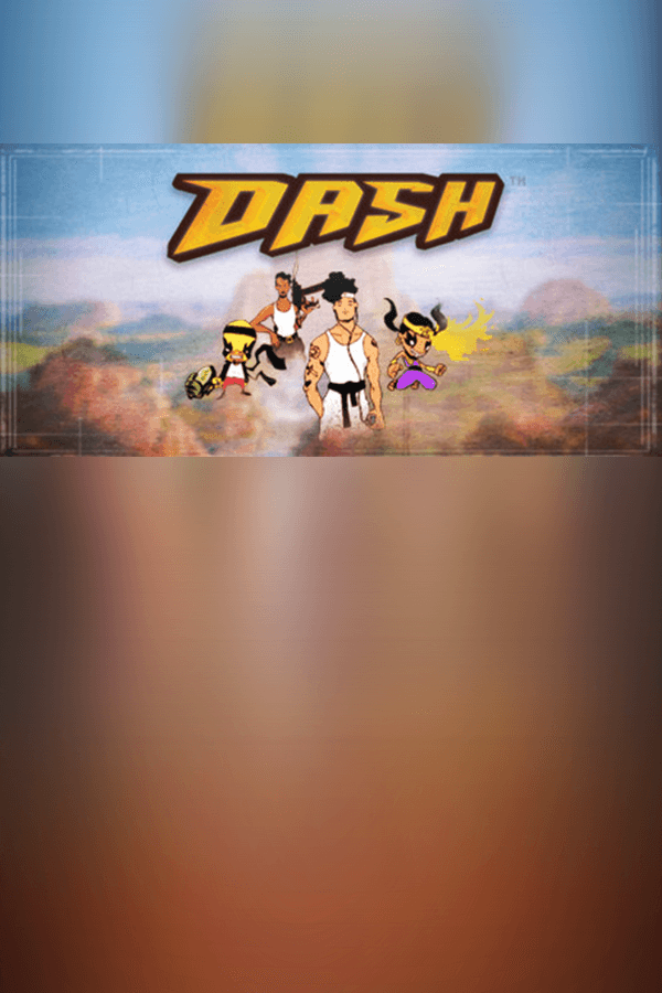 DASH: Danger Action Speed Heroes