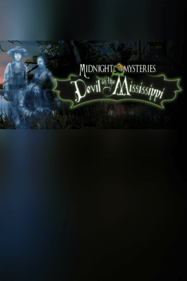 Midnight Mysteries 3: Devil on the Mississippi