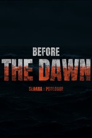 Before the Dawn: SENARA Prologue