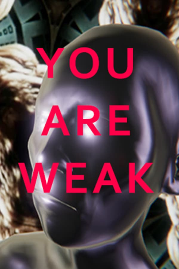 You Are Weak
