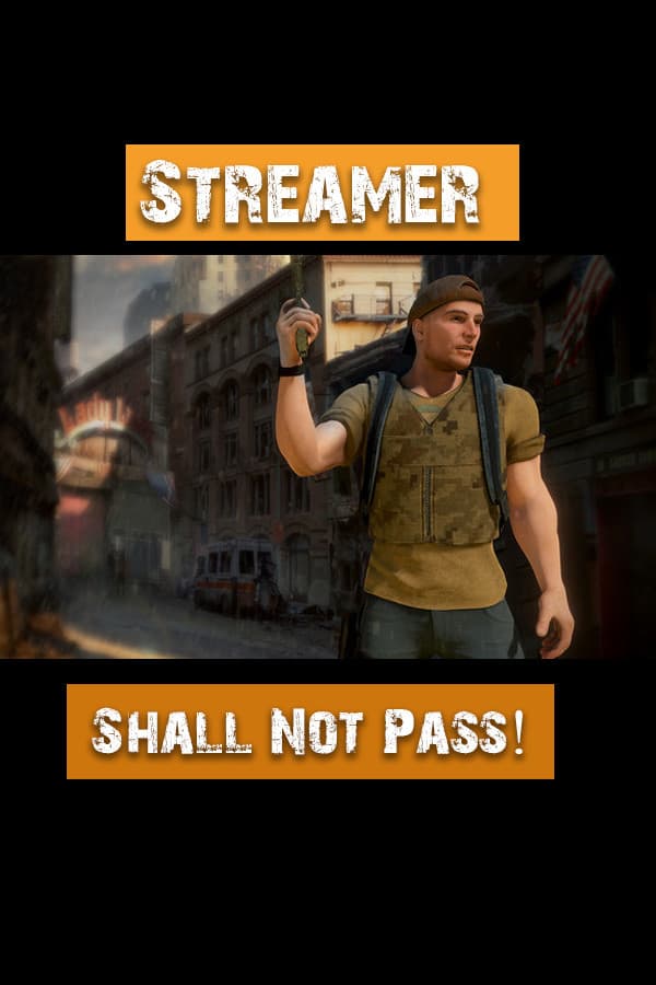 Streamer Shall Not Pass!