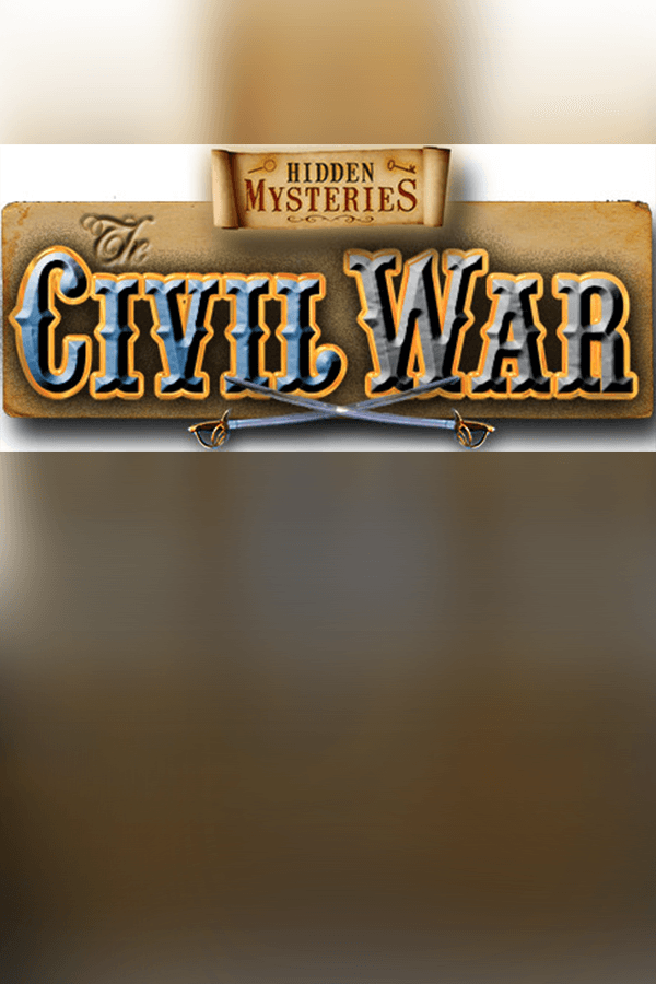 Hidden Mysteries: Civil War