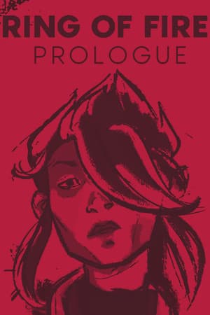Ring of Fire: Prologue