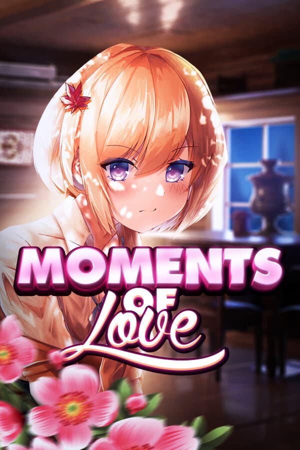 MOMENTS OF LOVE