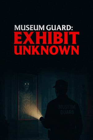 Museum Guard: Exhibit Unknown