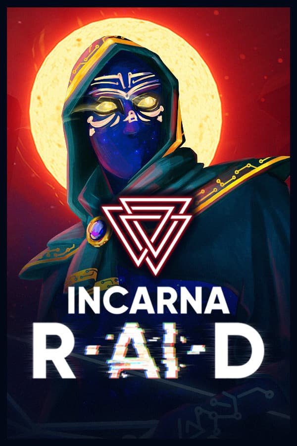 INCARNA: R•AI•D