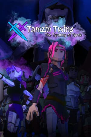 Tamzin Twins: The Tyranny of Tyrek