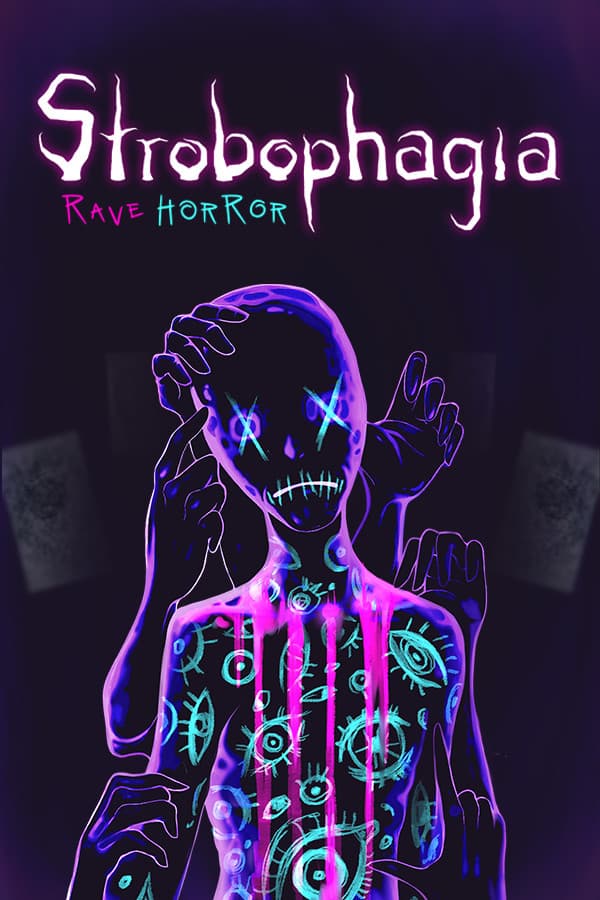 Strobophagia | Rave Horror