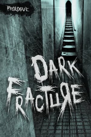 Dark Fracture: Prologue