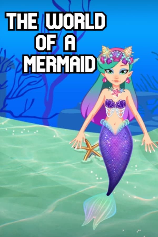 The World of a Mermaid