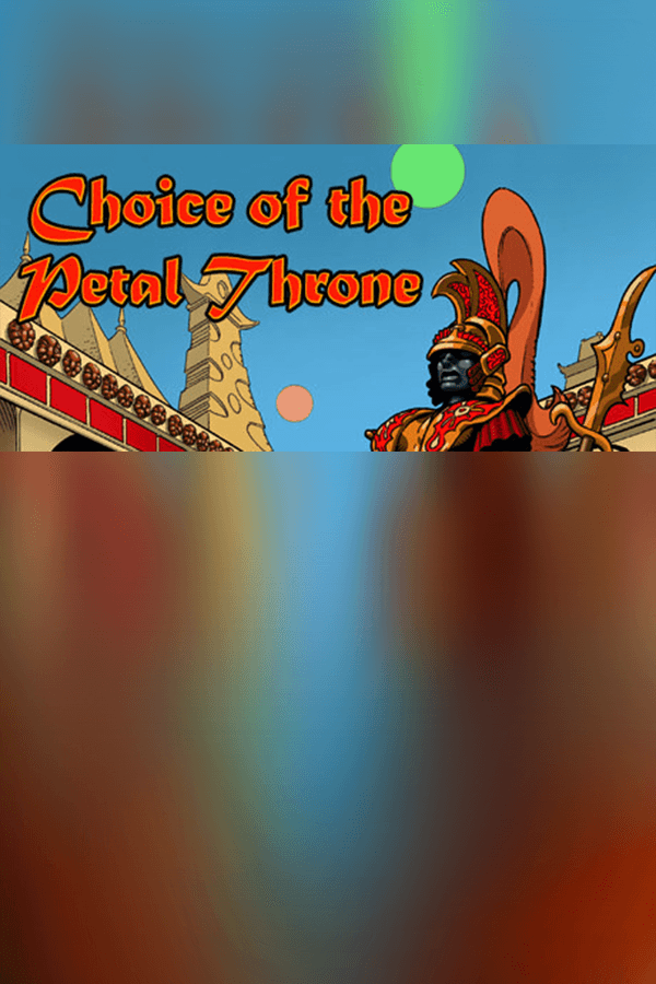 Choice of the Petal Throne