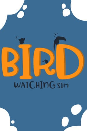 Bird Watching Simulator