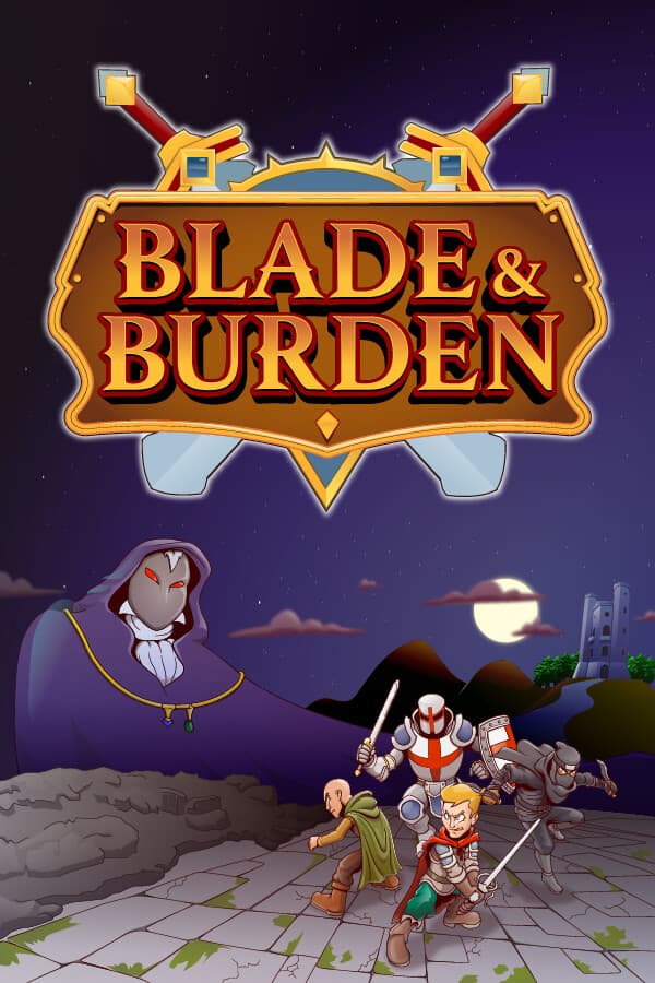 Blade and Burden