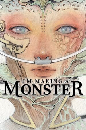 I'm Making a Monster
