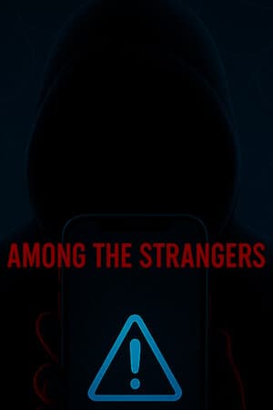 Among the Strangers