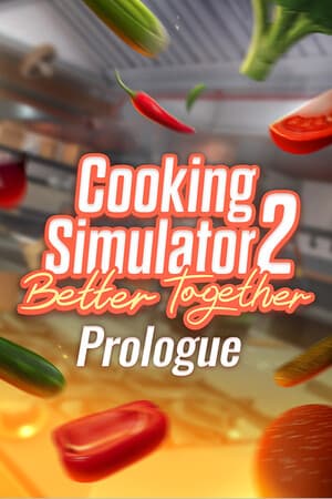 Cooking Simulator 2: Prologue