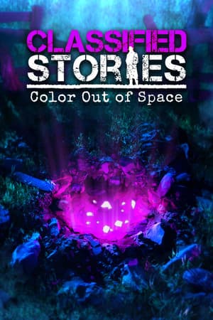 Classified Stories: Color Out of Space