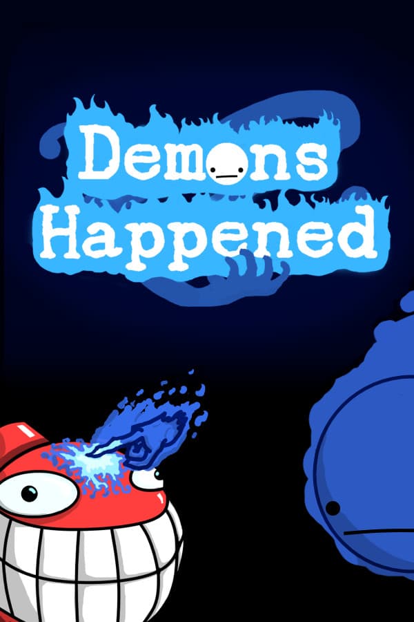 Demons Happened