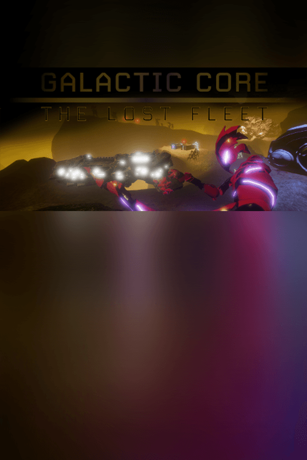 Galactic Core: The Lost Fleet (VR)