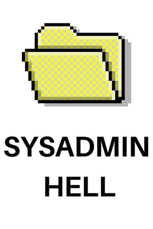 SYSADMIN Hell