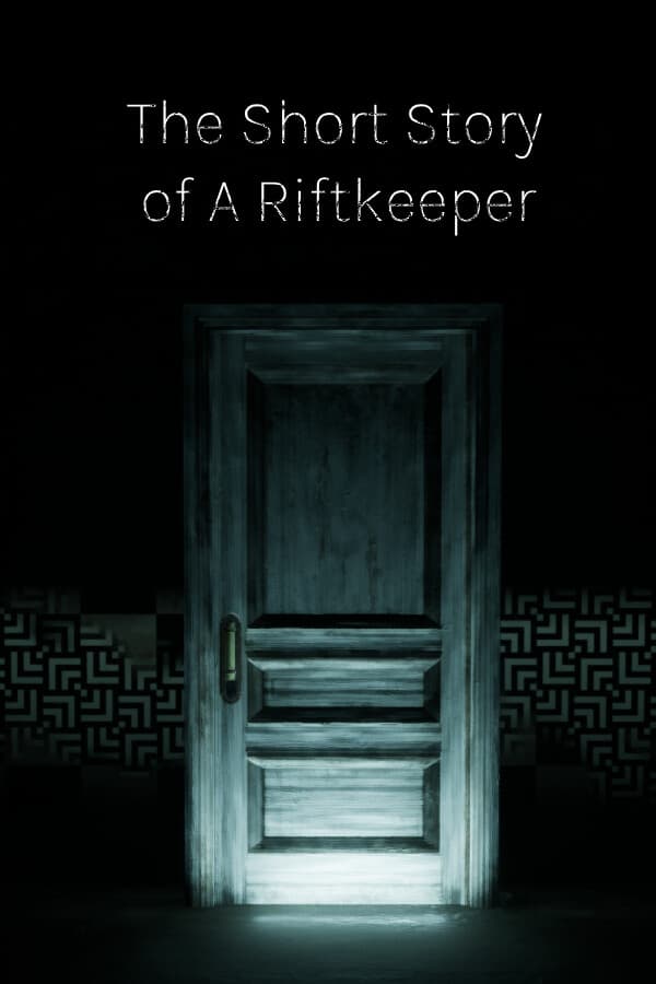 The Short Story Of A Riftkeeper