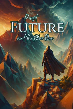 Past, Future and the Other One