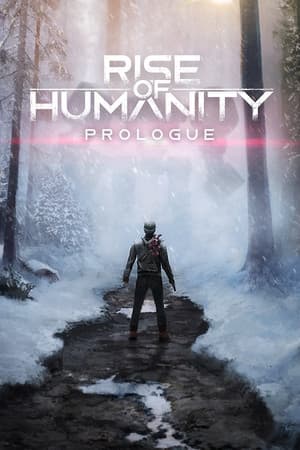Rise of Humanity: Prologue