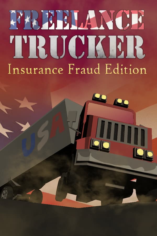 Freelance Trucker: Insurance Fraud Edition