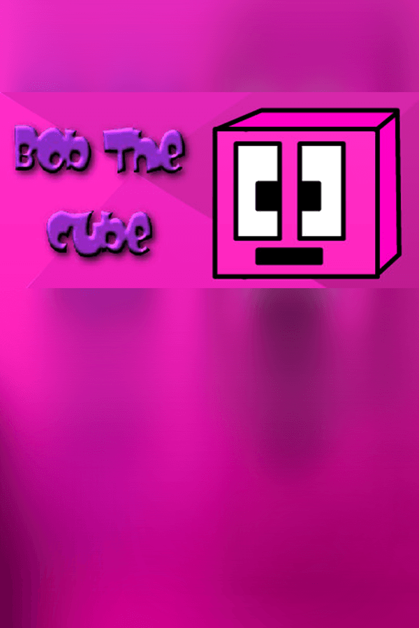 Bob The Cube