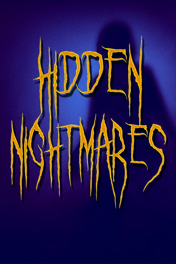 Hidden Nightmares