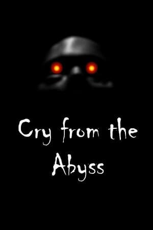 Cry from the Abyss