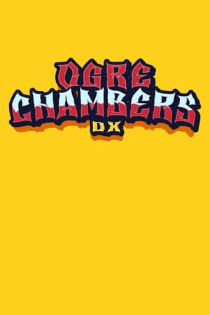 Ogre Chambers DX