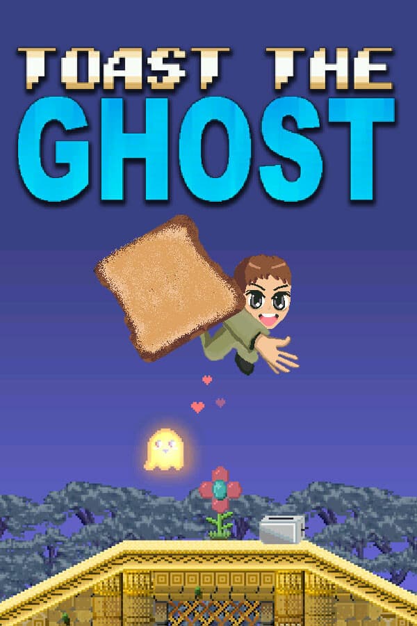 Toast The Ghost