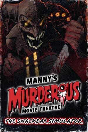 Manny's Murderous Movie Theater - The Snackbar Simulator