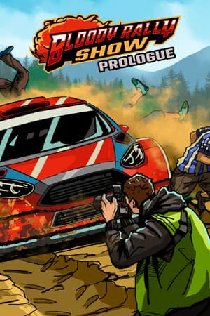 Bloody Rally Show: Prologue