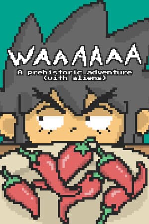 Waaaaaa: A Prehistoric Adventure With Aliens